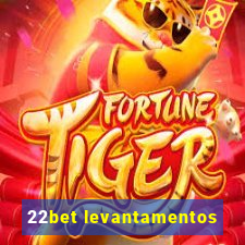 22bet levantamentos