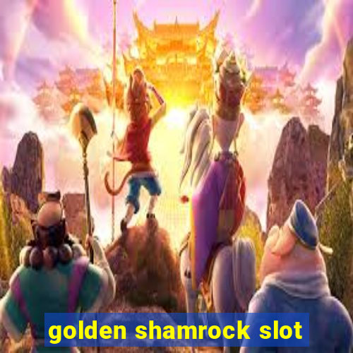 golden shamrock slot