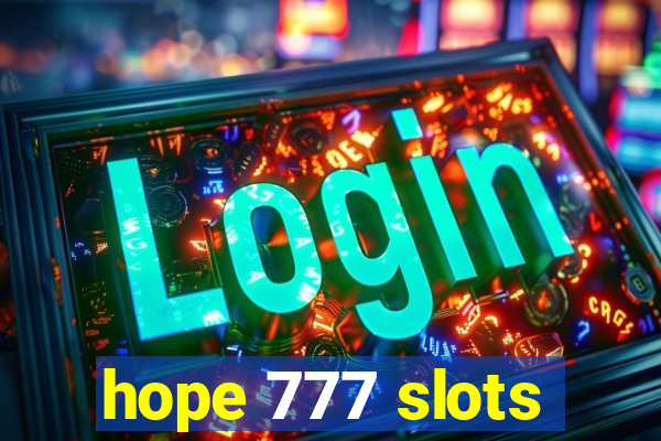 hope 777 slots