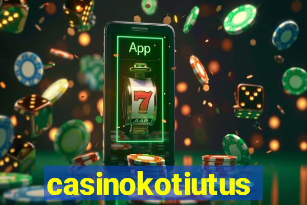 casinokotiutus