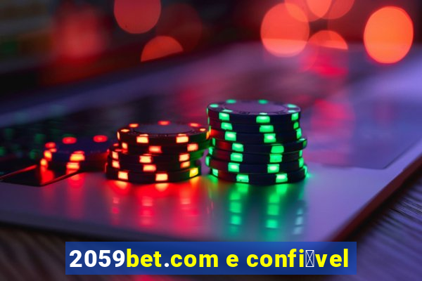 2059bet.com e confi谩vel