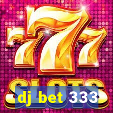 dj bet 333