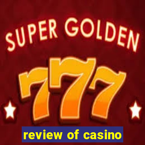 review of casino