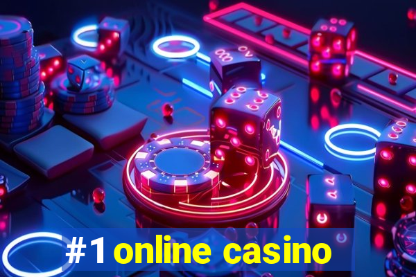 #1 online casino