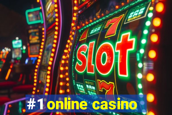 #1 online casino