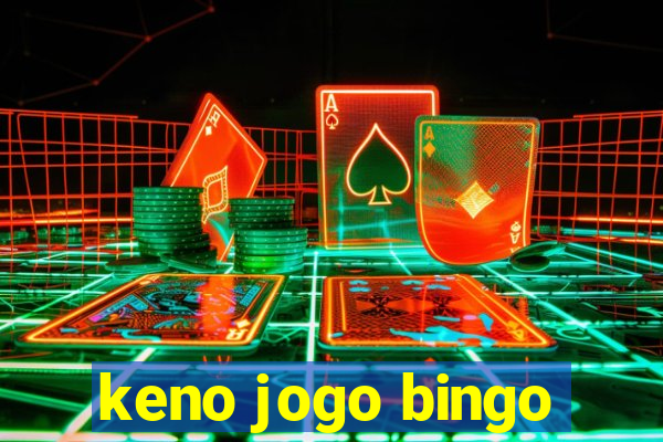 keno jogo bingo