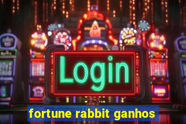 fortune rabbit ganhos