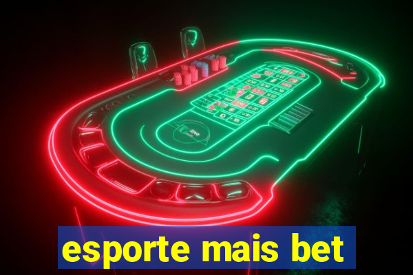 esporte mais bet