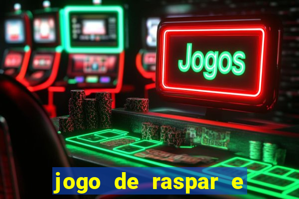 jogo de raspar e ganhar dinheiro