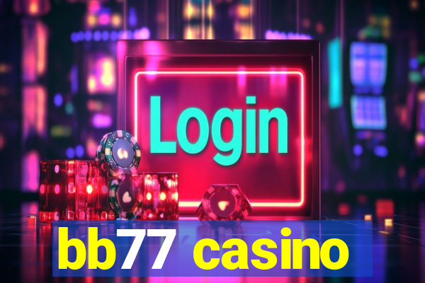 bb77 casino