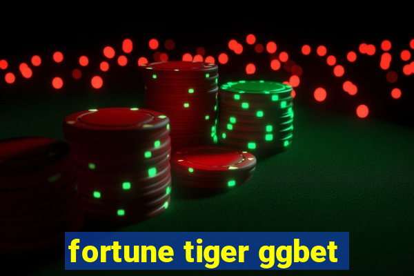 fortune tiger ggbet