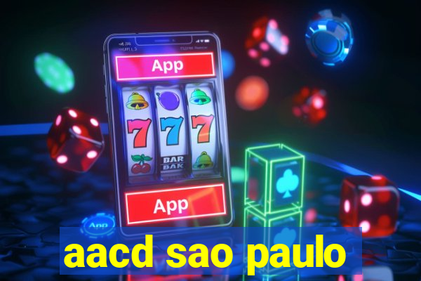 aacd sao paulo