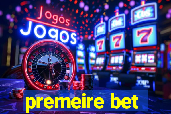 premeire bet