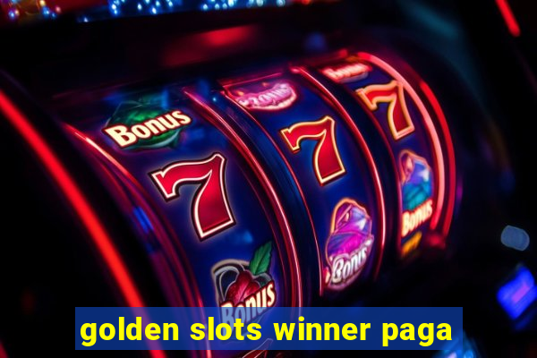 golden slots winner paga