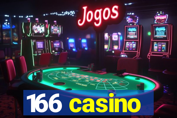 166 casino