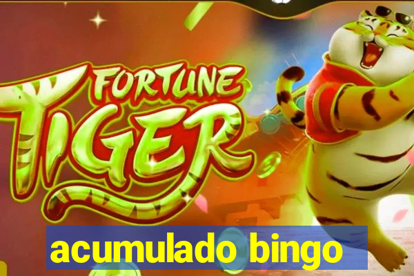 acumulado bingo