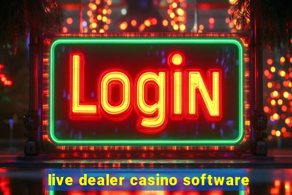 live dealer casino software