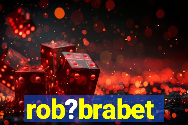 rob?brabet