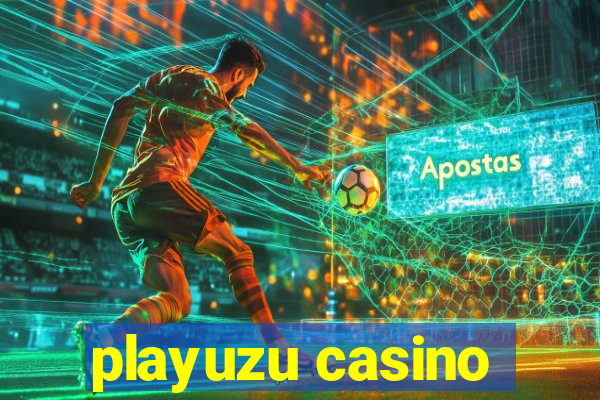 playuzu casino