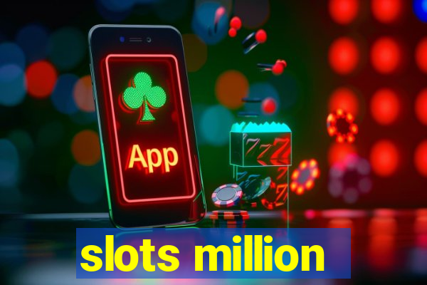 slots million