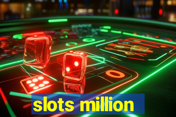 slots million