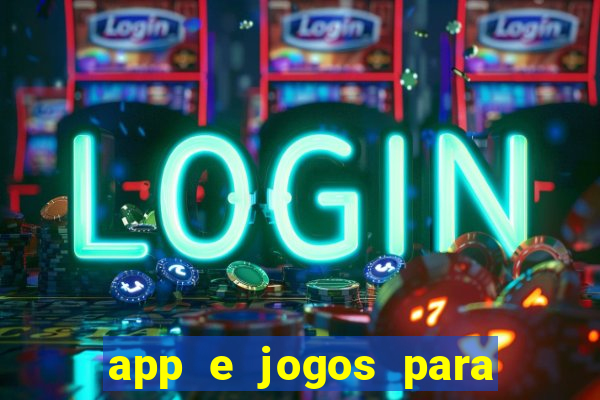 app e jogos para ganhar dinheiro