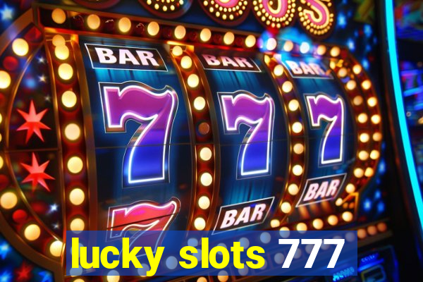 lucky slots 777