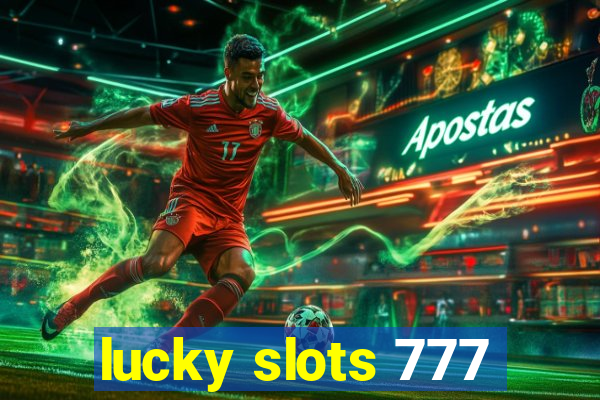 lucky slots 777