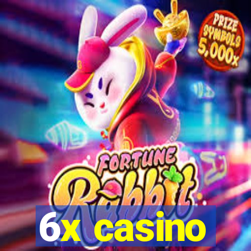 6x casino