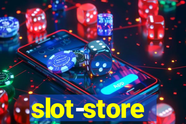 slot-store