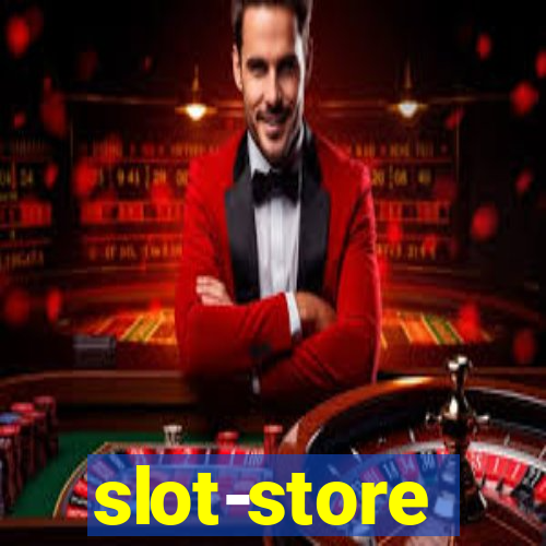 slot-store