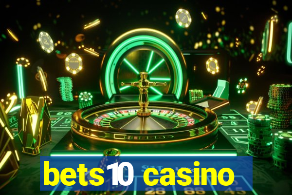 bets10 casino