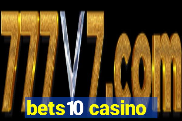 bets10 casino