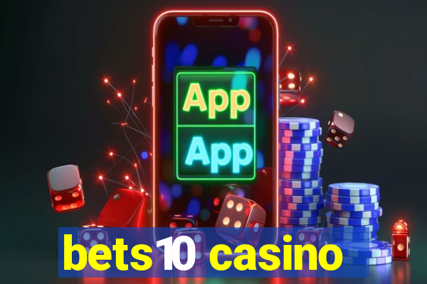 bets10 casino