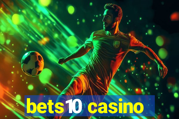 bets10 casino