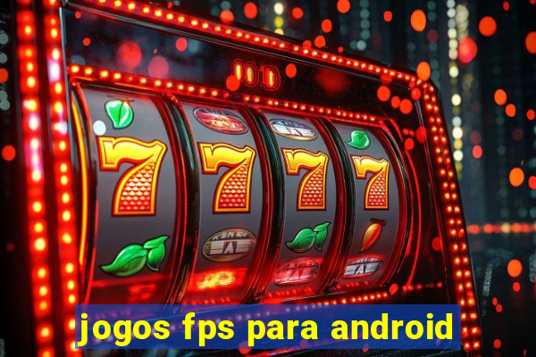 jogos fps para android