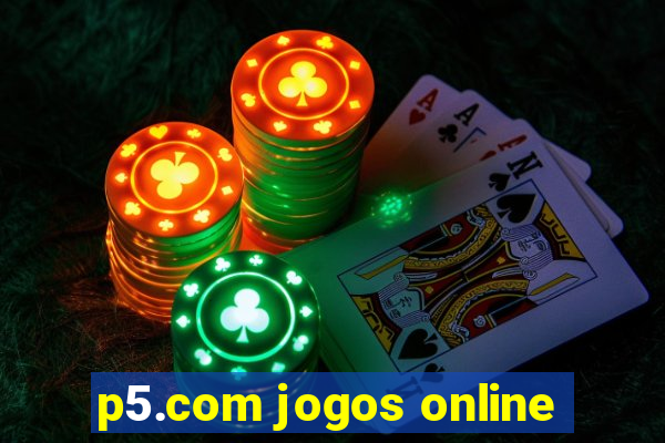 p5.com jogos online