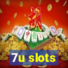 7u slots