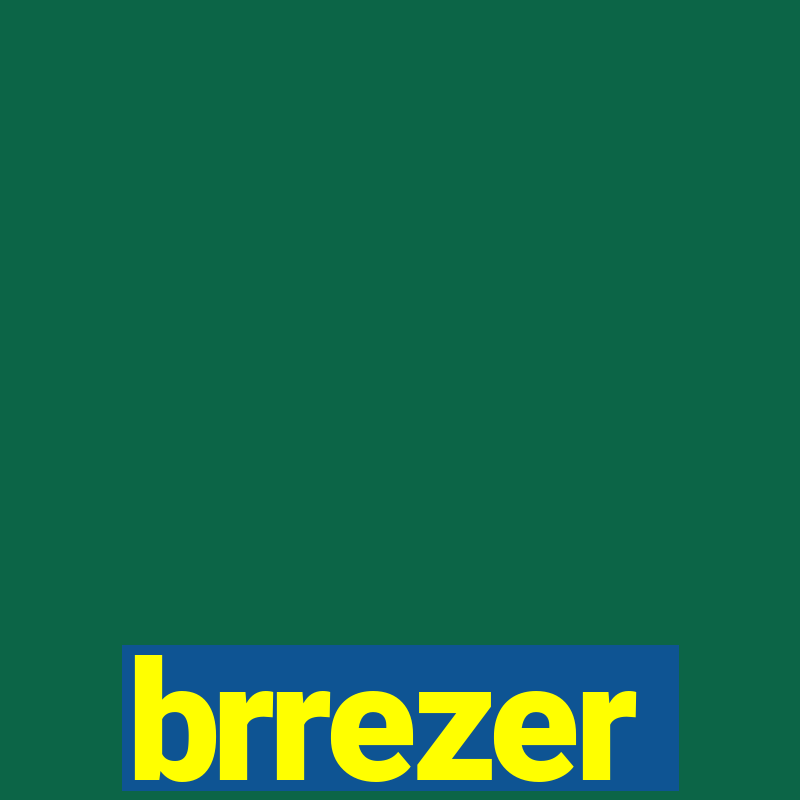 brrezer