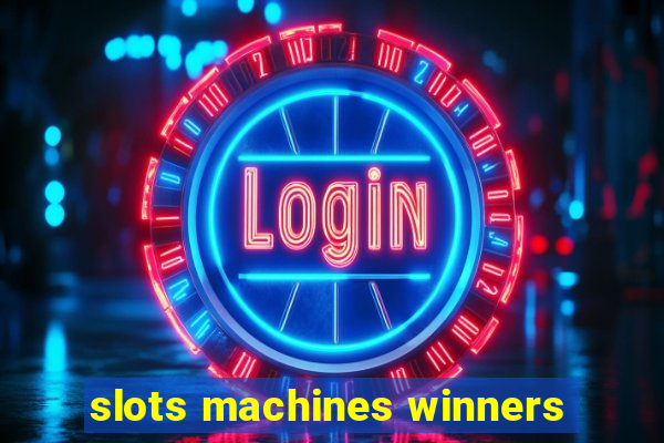 slots machines winners