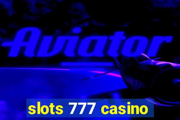 slots 777 casino