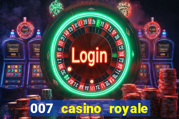 007 casino royale megacine assistir