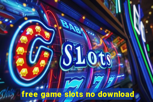 free game slots no download