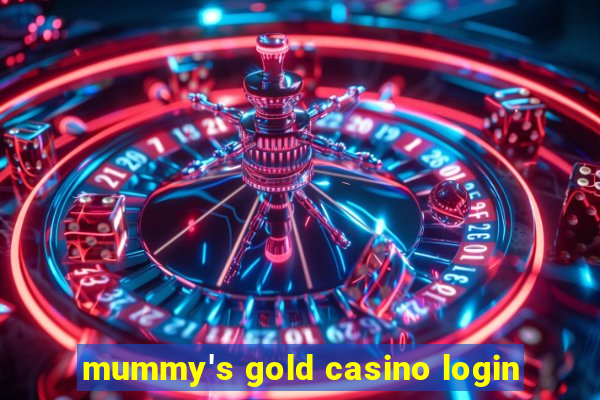 mummy's gold casino login