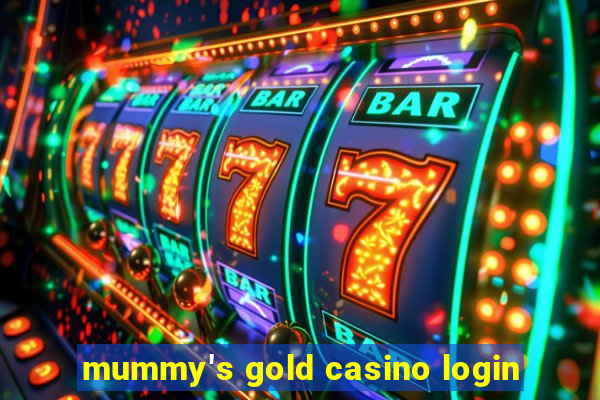 mummy's gold casino login