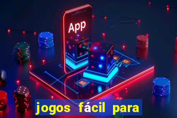 jogos fácil para ganhar dinheiro