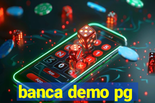 banca demo pg