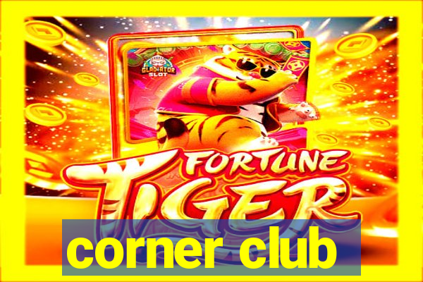 corner club