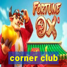 corner club