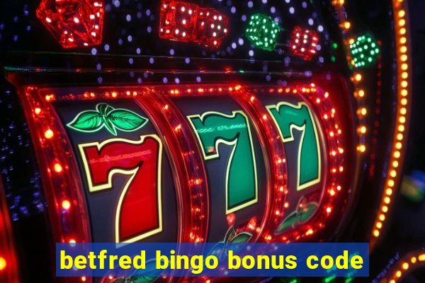 betfred bingo bonus code